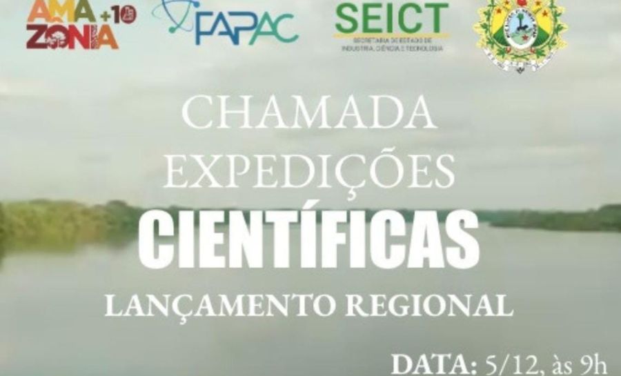 Fundação de Amparo à Pesquisa do Acre realizará lançamento regional da nova chamada para Expedições Científicas